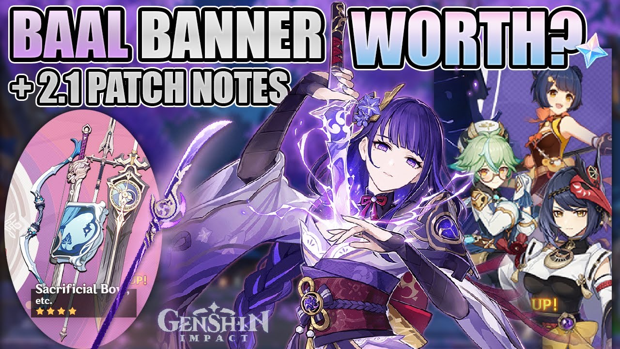 2 1 BANNER BREAKDOWN PATCH NOTES Raiden Shogun Baal Engulfing