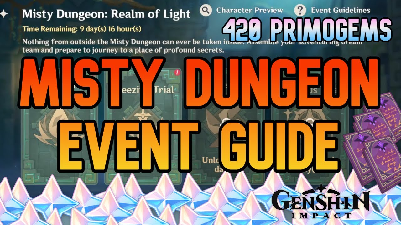 Misty Dungeon Event Guide 420 PRIMOGEMS Realm Of Light Genshin