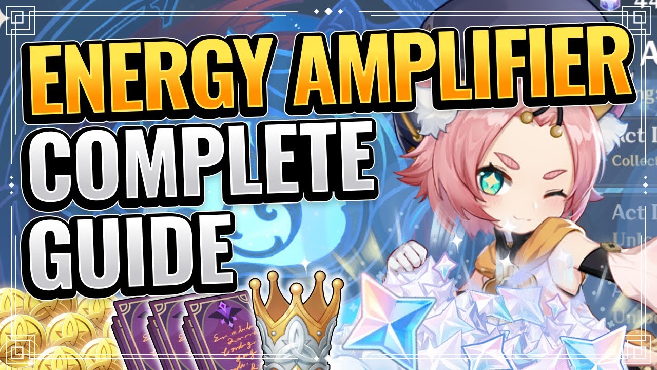 Energy Amplifier Complete Guide Free Primogems Crown And More