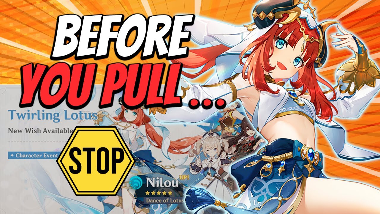 5 MAJOR Considerations Before Pulling On Nilou Banner Genshin Impact