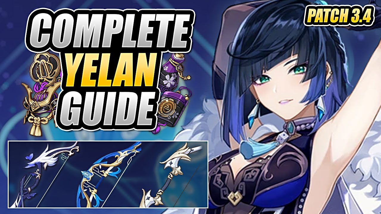 YELAN UPDATED GUIDE Optimal Builds Weapons Artifacts Team Comps Genshin Impact