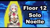 Genshin Impact Abyss Floor 12 9 Stars Noelle Solo