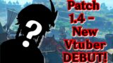 Exploring Patch 1.4 with a NEW VTUBER? | Genshin Impact
