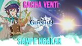GACHA VENTi SAMPE NGAKAK | Genshin Impact Indonesia