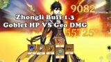 Genshin Impact 1.3 Zhongli Buff | Goblet HP VS Geo Dmg