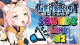 Genshin Impact But Sounds Like DJ – Part 2