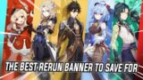 MAKE SURE YOU SAVE FOR THESE RERUN BANNERS!! | GENSHIN IMPACT