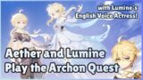 Aether and Lumine's English VAs Play the Archon Quest: "We Will Be Reunited" | Genshin Impact