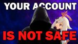 GENSHIN IMPACT HACKING PROBLEM…. JUST GOT WAY WORSE | SECURE YOUR ACCOUNT RIGHT NOW!