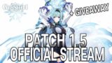 Genshin Impact Patch 1.5 Official Live Stream + Childe Giveaway