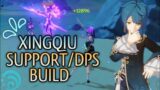 Genshin Impact – Xingqiu Support/DPS build (Hybrid) | Build Guide + Tips!