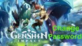 How to Change Genshin Impact Password | Login 2021