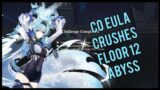 C0 Eula Crushes Floor 12 Abyss – C0 Eula Abyss Showcase | Genshin Impact