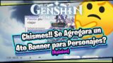 Chismes!! Se Agregara un 4to Banner para Personajes? (Opinion) Genshin Impact