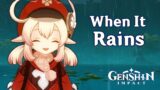 Genshin Impact Characters Reaction | When It Rains