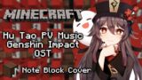 Genshin Impact OST/ Hu Tao: Let The Living Be Aware | (Note Block Cover) Minecraft