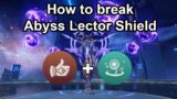How to break Abyss Lector Shield [Jean Bennett Combo] | Genshin Impact