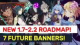 7 NEW Patch 1.7-2.2 BANNERS! 18+ UPCOMING Characters! | Genshin Impact