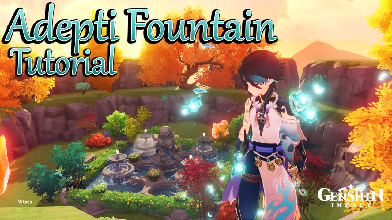 adepti-fountain-tutorial-housing-serenitea-pot-teapot-genshin-impact