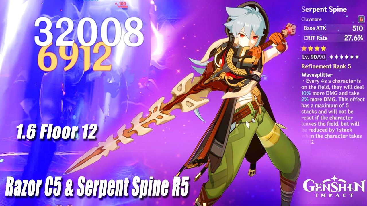 Genshin Impact - Razor C5 & Serpent Spine R5 1.6 Abyss Floor 12 ...