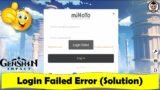 (Quick Solution) Genshin Impact Login Failed Error / Message | NJMH Gaming