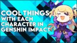 33 Cool Things You Can Do With All Character In Genshin Impact