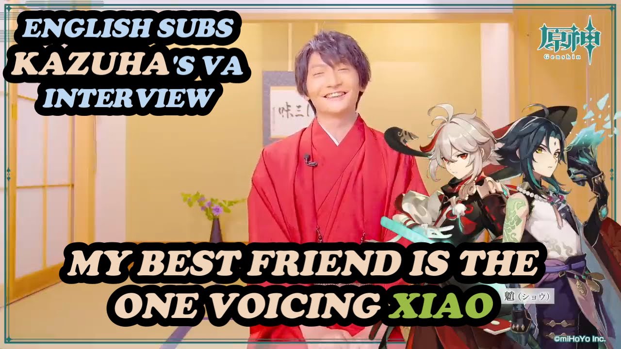 Genshin Impact Kazuha S Voice Actor Shimazaki Nobunaga Interview Eng Genshin Impact Videos