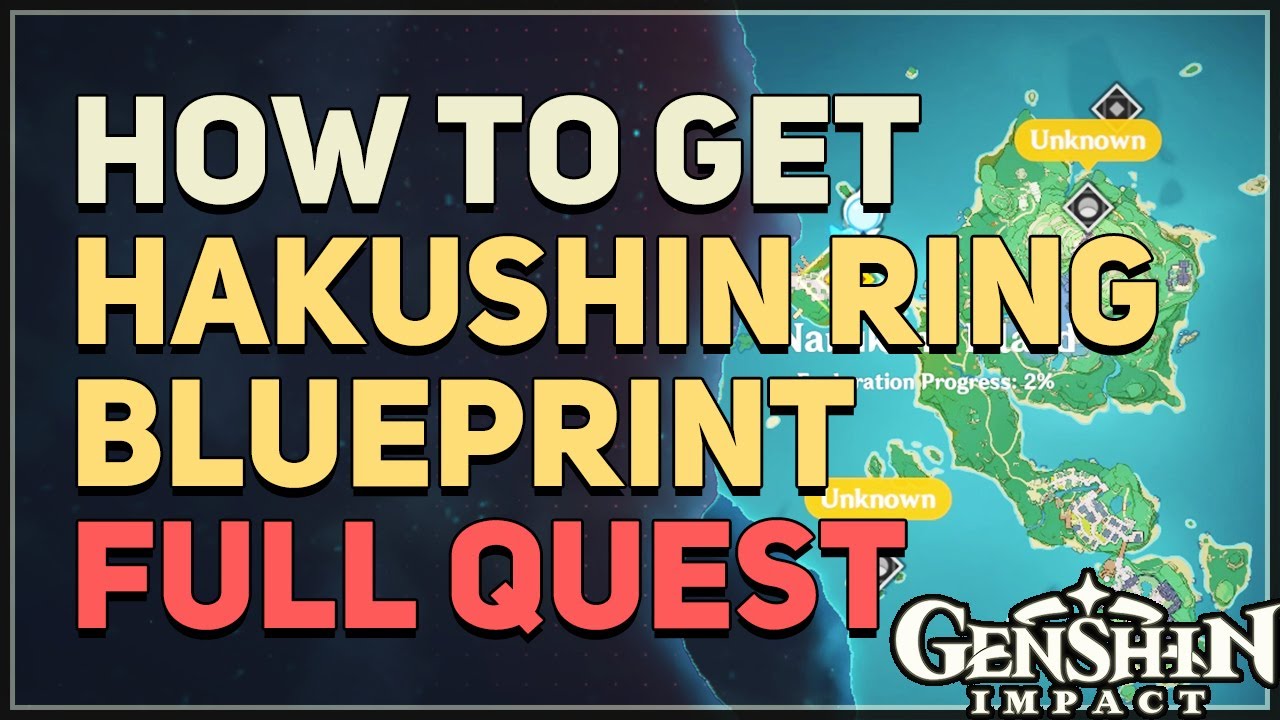 How to get Hakushin Ring Blueprint Genshin Impact (Full Quest ...