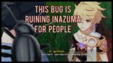 This Bug is Ruining Inazuma for People | Genshin Impact