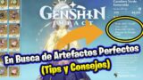 En Busca de Artefactos Perfectos (Tips y Consejos ) Genshin Impact