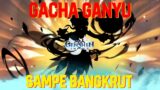 GACHA GANYU SAMPE BANGKRUT | Genshin Impact Indonesia