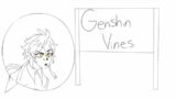 Genshin Impact as Vines