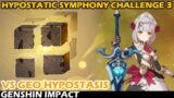 Hypostatic Symphony Challenge 3 vs Geo Hypostasis (Genshin Impact)