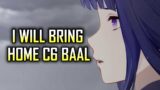 I WILL C6 RAIDEN SHOGUN BAAL | Genshin Impact