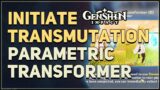Initiate Transmutation Parametric Transformer Genshin Impact