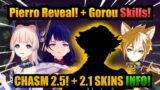 NEW PIERRO REVEAL!+ GOROU 2.3 & CHASM 2.5 NEWS!+ 2.1 SKINS Info!+Date! | Genshin Impact