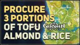 Procure 3 portions of Tofu Almond and Rice Genshin Impact