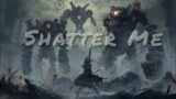 Shatter Me || Genshin Impact || GMV