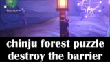 Genshin impact chinju forest barrier puzzle/Cleansing defilement location