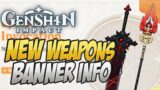 New Weapon Banner OFFICIALLY POSTED! All Weapons Info! Genshin Impact