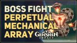 Perpetual Mechanical Array World Boss Genshin Impact