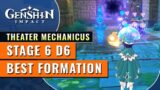 Stage 6 Difficulty 6 Perfect Tower Formation | Theater Mechanicus | Genshin Impact