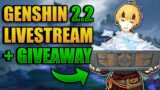 English Genshin Impact 2.2 Livestream + Giveaway to new subscribers