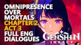 Omnipresence Over Mortals Chapter 2 Act 3 Genshin Impact