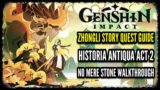 Zhongli Story Quest Act 2 in Genshin Impact Zhongli Historia Antiqua Act 2 No Mere Stone Quest