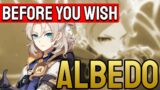 Before You Wish for Albedo | Genshin Impact