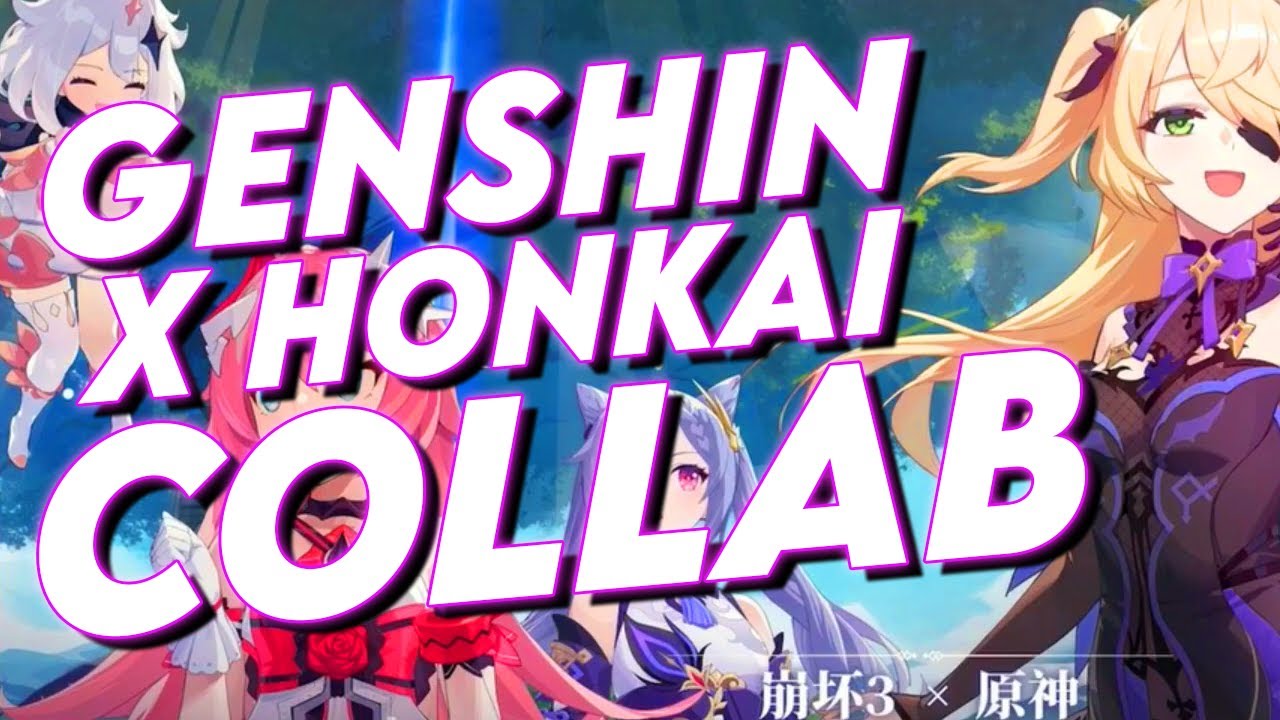 Confirmed Genshin Impact Honkai Impact Collab Honkai Genshin Images