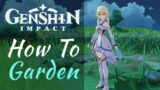 Genshin Impact | How to Garden | How to Get Seeds | Serenitea Pot | Update 2.0