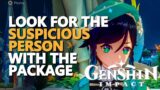 Look for the suspicious person with the package Genshin Impact
