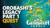 Orobashi's Legacy Part 1 Genshin Impact